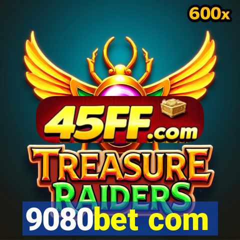 9080bet com